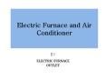 Electric Furnace and Air Conditioner PowerPoint PPT Presentation