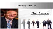 Interesting Facts About Mark Laramee