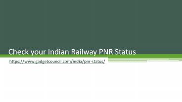 Check your Indian Railway PNR Status
