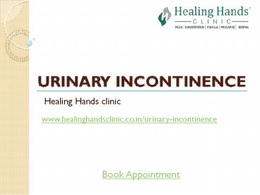 Urinary Incontinence treatment | Symptoms and Causes | Healing Hands Clinic
