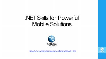 .NET Skills for Powerful mobile solutions