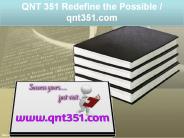 QNT 351 Redefine the Possible / qnt351.com