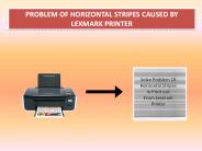 Problem of Horizontal Stripes caused by Lexmark Printer