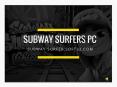 Subway Surfers Pc (2) PowerPoint PPT Presentation