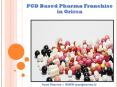 PCD Based Pharma Franchise in Orissa PowerPoint PPT Presentation
