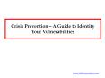 Crisis Prevention – A Guide to Identify Your Vulnerabilities PowerPoint PPT Presentation