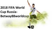 2018 FIFA World Cup Russia-Betway88worldcup