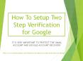 How To Setup Google Two Steps Verification ? PowerPoint PPT Presentation