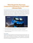What Should The Electronic Components Of Railways Comply With? - Alltronix India PowerPoint PPT Presentation