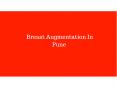 Breast Augmentation In Pune- Karishma Cosmetic PowerPoint PPT Presentation