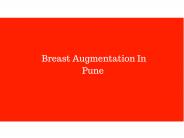 Breast Augmentation In Pune- Karishma Cosmetic