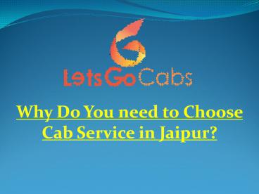 Why Do You need to Choose Cab Service in Jaipur