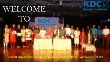 Dental Implant Courses in Bangalore Success Story You'll Never Believe