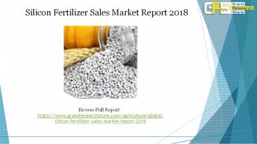 Silicon Fertilizer Sales Market Report 2018