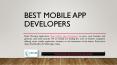 Best Mobile App Developers PowerPoint PPT Presentation