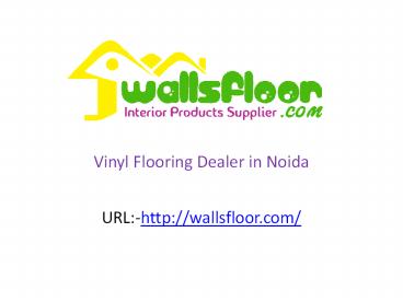 Vinyl Flooring Dealer in Noida