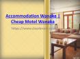 Accommodation Wanaka PowerPoint PPT Presentation