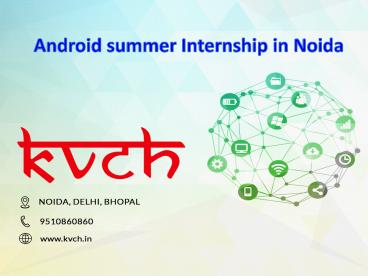 Best Android Summer Training Course | Noida KVCH