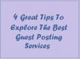 4 Great Tips To Explore The Best Guest Posting Services PowerPoint PPT Presentation