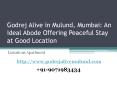 Godrej Alive in Mulund, Mumbai: An Ideal Abode Offering Peaceful Stay at Good Location PowerPoint PPT Presentation