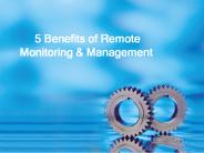 5 Benefits of Remote Monitoring & Management