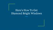 Here’s How To Get Diamond Bright Windows