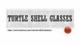 Turtle Shell Glasses PowerPoint PPT Presentation