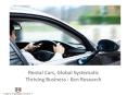 Global Car Rental Market Report, Analysis, Dynamics, Opprtunities, Global Roads and Highways Infrastructure Market Report : Ken Research PowerPoint PPT Presentation