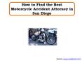 How to Find the Best Motorcycle Accident Attorney in San Diego PowerPoint PPT Presentation