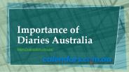 Importance of Diaries Australia