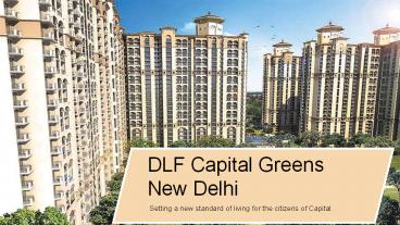 DLF Capital Greens New Delhi