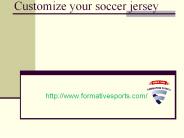 CUSTOMIZE YOUR SOCCER JERSEY