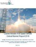 Guided Missile And Space Vehicle Global Market Report 2018 PowerPoint PPT Presentation