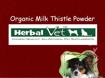 Organic Milk Thistle Powder