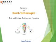 Kunsh Technologies - Hybrid Mobile App Development Company