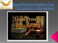 Legal Process Outsourcing Companies in Bangalore PowerPoint PPT Presentation