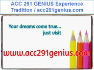 ACC 291 GENIUS Experience Tradition / acc291genius.com