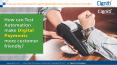 How can Test Automation make Digital Payments more customer friendly? PowerPoint PPT Presentation