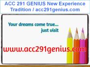 ACC 291 GENIUS New Experience Tradition / acc291genius.com