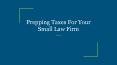 Prepping Taxes For Your Small Law Firm PowerPoint PPT Presentation