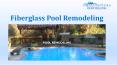 Fiberglass Pool Remodeling PowerPoint PPT Presentation