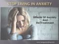 Stop Living In Anxiety-Anxiety Effects And Its Treatment PowerPoint PPT Presentation