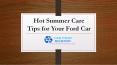 Hot Summer Care Tips for Your Ford Car (1) PowerPoint PPT Presentation