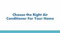 Choose the Right Air Conditioner For Your Home PowerPoint PPT Presentation