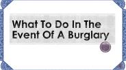 What To Do In The Event Of A Burglary