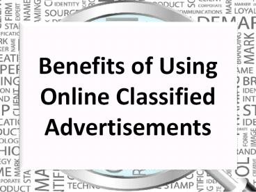 Benefits of Using Online Classified Advertisements