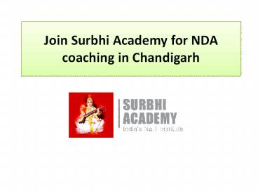 Join Surbhi Academy for NDA coaching in Chandigarh