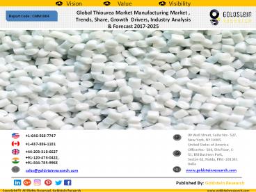 Global Thiourea Market Manufacturing Market ,  Trends, Share, Growth  Drivers, Industry Analysis   & Forecast 2017-2025