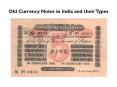 Old Currency Notes in India and their Types PowerPoint PPT Presentation