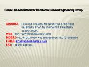 Resin Line Manufacturer Cambodia Rosava Engineering Group